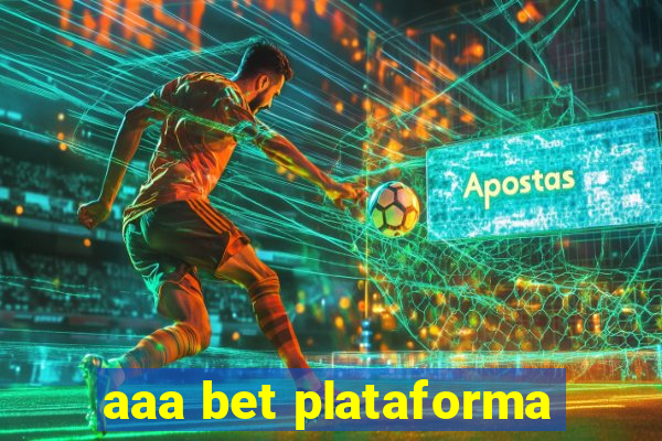 aaa bet plataforma